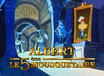 Albert le 5ème Mousquetaire