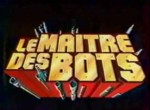 Le Maître des Bots