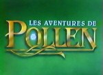 Les Aventures de Pollen