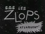 SOS les Zlops Attaquent !