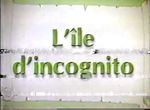 L'Île d'Incognito - image 1